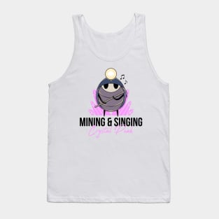 Singing & Mining Tank Top